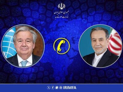 جزئیات گفت‌وگوی تلفنی وزیر امور خارجه با دبیر کل سازمان ملل متحد
